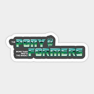 PonyFormers (Transformers/My Little Pony mash up) Sticker